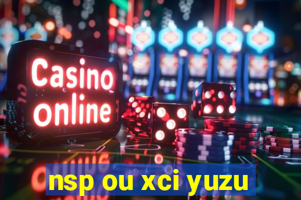 nsp ou xci yuzu